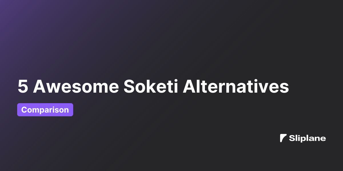 5 Awesome Soketi Alternativen
