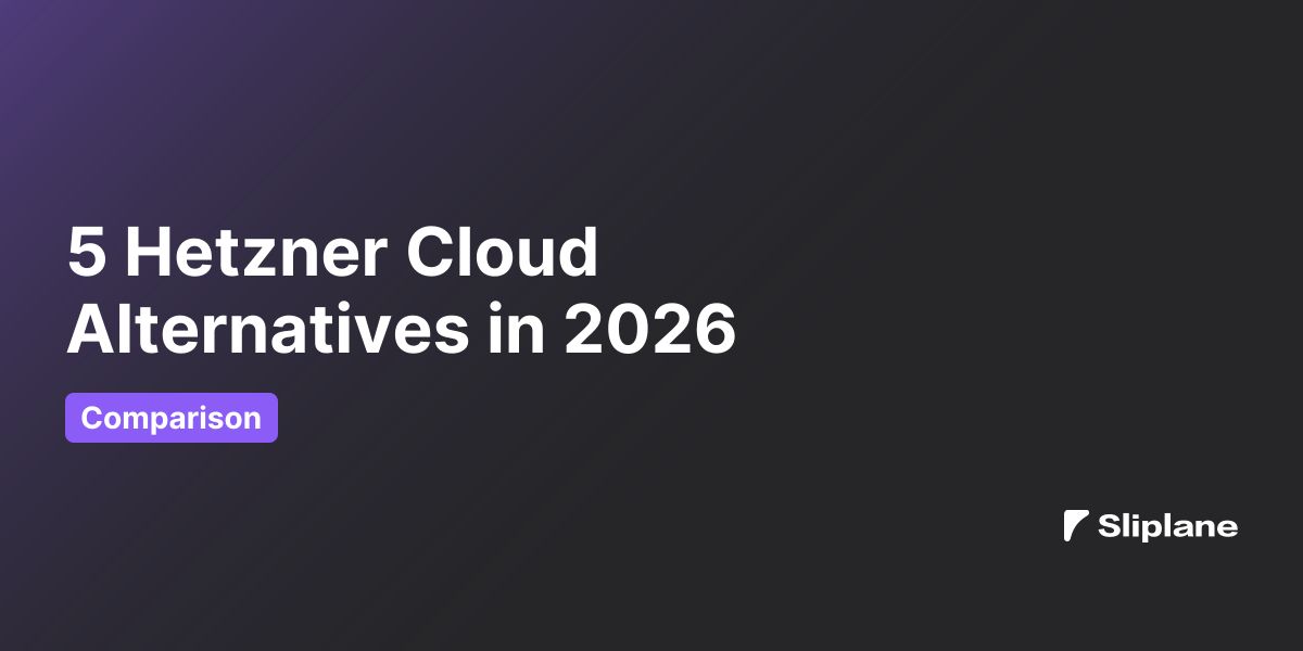 5 Hetzner Cloud Alternatives in 2026