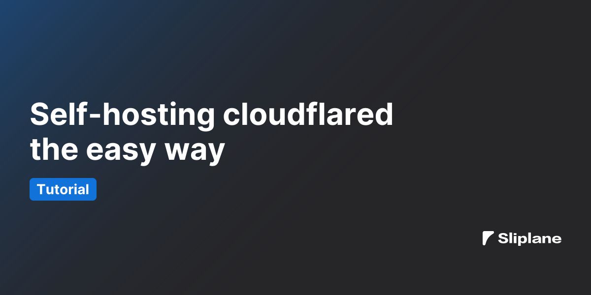cloudflared selbst hosten – der einfache Weg