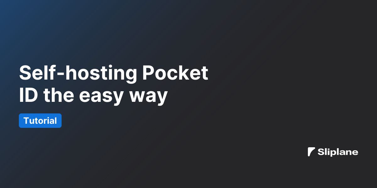 Pocket ID selbst hosten – der einfache Weg